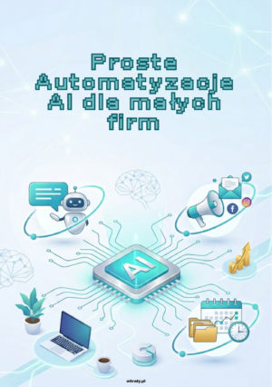 automatyzacje AI dla małych firm